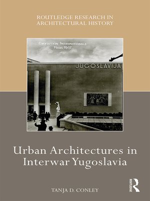 cover image of Urban Architectures in Interwar Yugoslavia